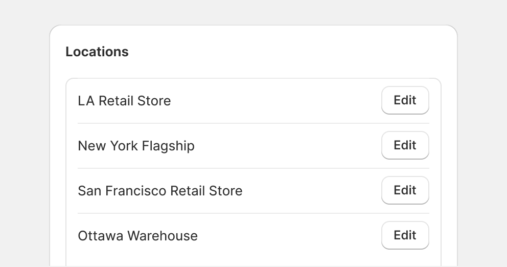 A card with a list of locations. Each location item has an edit button inline to the right using the secondary button style.